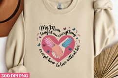 My Mom taught me everything PNG Product Image 1