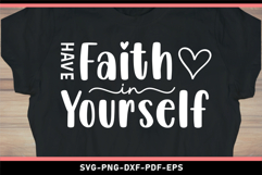 Have faith in yourself, Motivation SVG, Positive quotes PNG Product Image 2