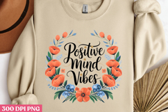 Positive Mind Vibes PNG, Inspired Florals Sublimation Product Image 2