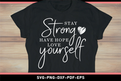 Stay strong have hope love yourself SVG, Self care SVG Product Image 2