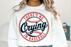 There&#039;s no Crying in Baseball svg | Shirt Svg Product Image 1