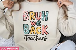 Bruh we back teachers PNG Product Image 2
