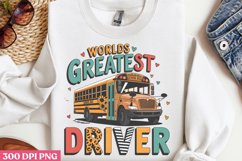 Worlds greatest driver PNG, School Bus Driver Sublimation PN Product Image 3
