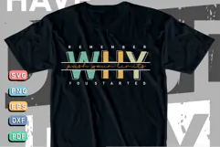 Remember why you started, Motivational Quotes T shirt Design Product Image 2