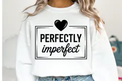 Perfectly Imperfect Svg Design | Svg Cut Files | Shirt Svg Product Image 1