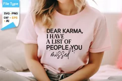 Dear Karma, I Have A List Of People You Missed SVG Cut File Product Image 2