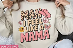 Man i feel like a mama PNG, Retro Mama Sublimation PNG Product Image 1