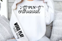 Pun enthusiast Sleeve SVG PNG, Word play all day SVG Product Image 1