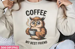 Coffee, my best friend PNG, Funny Coffee Animals Sublimation Product Image 1