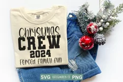 Funny Christmas SVG | Christmas Crew SVG | Christmas 2024 Product Image 2