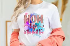 Mom Life is the best Life PNG Sublimation Design Product Image 3