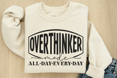 Overthinker mode all day every day SVG Product Image 2