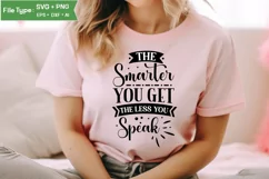 The Smarter You Get The Less You Speak SVG Cut File Product Image 2