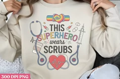 This superhero wears scrubs PNG, Nurse Sublimation PNG Product Image 1