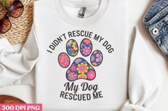I didn t rescue my dog PNG, Dog Mom Sublimation PNG Product Image 3