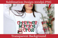 Christmas Morning Crew PNG |Sublimation Snowman Cup Design Product Image 2
