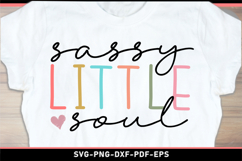 Sassy little soul SVG, Funny quotes SVG T shirt designs Product Image 2