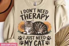 I Don't Need Therapy PNG, Cat Mom Sublimation PNG Product Image 1