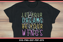 Let your dreams be your wings, Motivational Quotes SVG Product Image 2