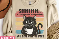 Shhhhh I Will Deal With PNG, Funny Cat Jokes Sublimation PNG Product Image 2