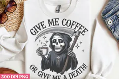 Give Me Coffee Or PNG, Cute Grim Sublimation PNG Product Image 3