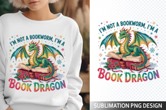 I&#039;m not a Bookworm Fantasy Book Lovers - Sublimation PNG Product Image 1