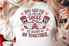 Valentine Socks Couple Saying You And Me Go Together Design Product Image 2