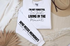 I'm not forgetful i'm just living in the monemt sleeve SVG Product Image 2