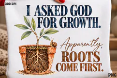 I Asked God for Growth Shirt PNG, Funny Christian Plant Shir Product Image 2