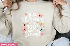 Just FLUTTERING BY THE 100TH PNG, 100 Days Of School Sublima Product Image 3