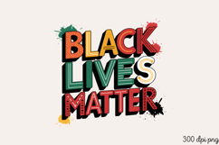 BLACK LIVES MATTER PNG, Black History Month sublimation Product Image 1
