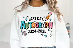 Last Day Autograph 2024 - 2025 svg | Shirt Svg Product Image 1