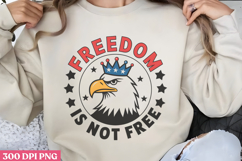 Freedom isn&#039;t free PNG, 4th Of July Sublimation PNG Product Image 1