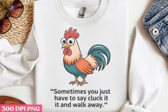 Sometimes You Just Have PNG, Chicken Farm Sublimation Product Image 3