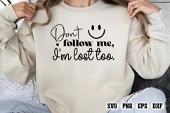 Don&#039;t follow me, I&#039;m lost too SVG PNG Product Image 2