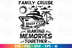 Cruise Ship svg Family Making Memories together 2025 Product Image 2