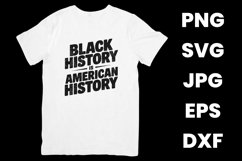 Black History is American History, Black History Month SVG Product Image 2