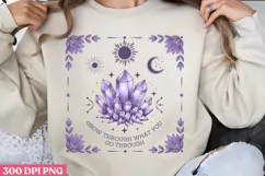 Grow through what you PNG,Magical Sublimation PNG Product Image 3