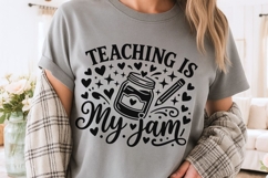 Teaching Is My Jam Svg, Back To School Svg, Teaching Svg. Product Image 3