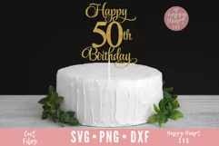 Happy 50th Birthday Cake Topper SVG, Cake Topper SVG Product Image 2