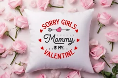 Sorry girls mommy is my valentine Svg Product Image 2