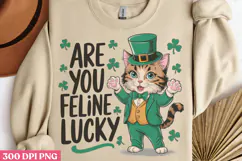 Are You Feline Lucky PNG, St Patricks Day Cat Sublimation Product Image 2