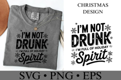 I&#039;m not drunk I&#039;m full of holiday spirit Svg | Shirt Svg Product Image 2