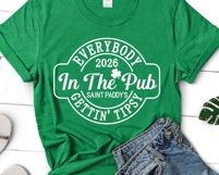 2026 St Patricks Day SVG, Everybody in the Pub 2026 Shirt Product Image 3