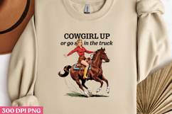 COWGIRL UP or go sit in the truck PNG, Pinup Cowgirl Sublima Product Image 3