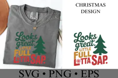 Looks great Little Full Lotta Sap Svg | Shirt Svg Product Image 1