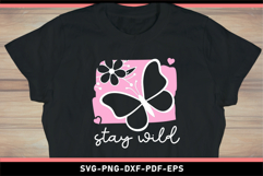 Stay wild with flower and butterfly SVG, Inspirational Quote Product Image 2