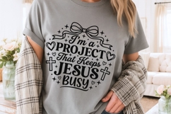 I'm Project That Keeps Jesus Busy Svg, Funny Christian Svg. Product Image 3
