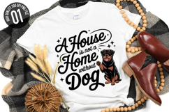 A House Is Not A Home Without Dog SVG - Dog t-shirt Design Product Image 1