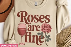 Roses are fine PNG, Wine Lover Sublimation PNG Product Image 1